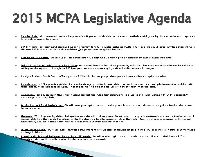 2015 MCPA Legislative Agenda � � � Traveling Data – We recommend continued support