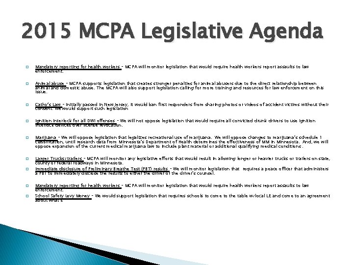 2015 MCPA Legislative Agenda � � � � � Mandatory reporting for health workers