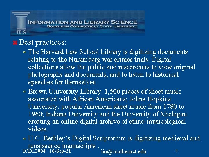 z Best ù ù ù practices: The Harvard Law School Library is digitizing documents