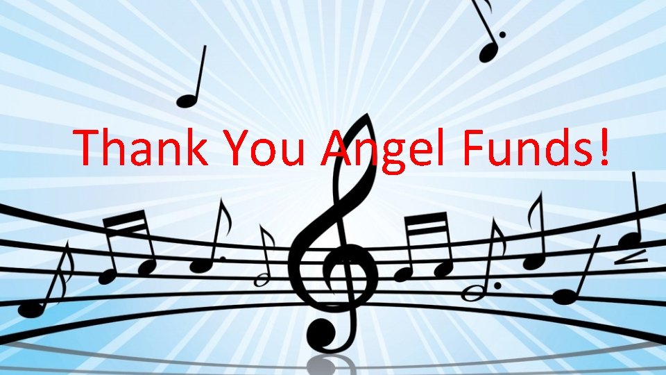 Thank You Angel Funds! 