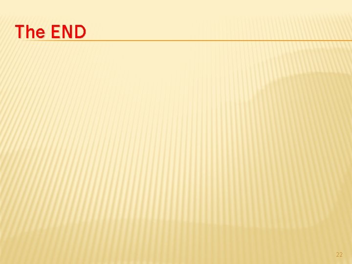The END 22 