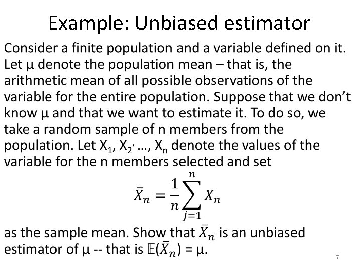 Example: Unbiased estimator • 7 Example: Unbiased estimator • 7
