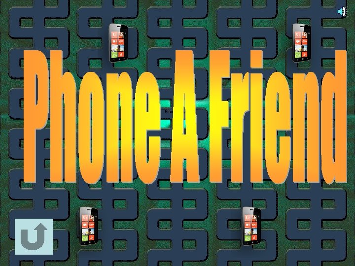 Phone a friend 