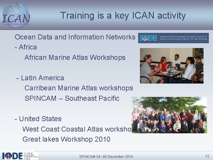 Training is a key ICAN activity Ocean Data and Information Networks - African Marine