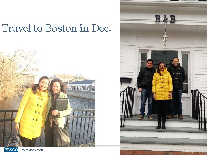 Travel to Boston in Dec. www. ebsco. com 