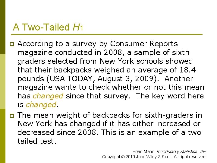 A Two-Tailed H 1 p p According to a survey by Consumer Reports magazine