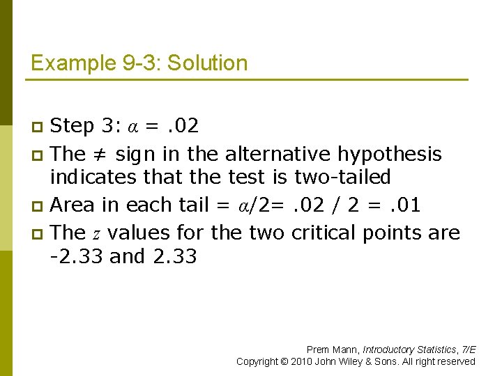 Example 9 -3: Solution Step 3: α =. 02 p The ≠ sign in