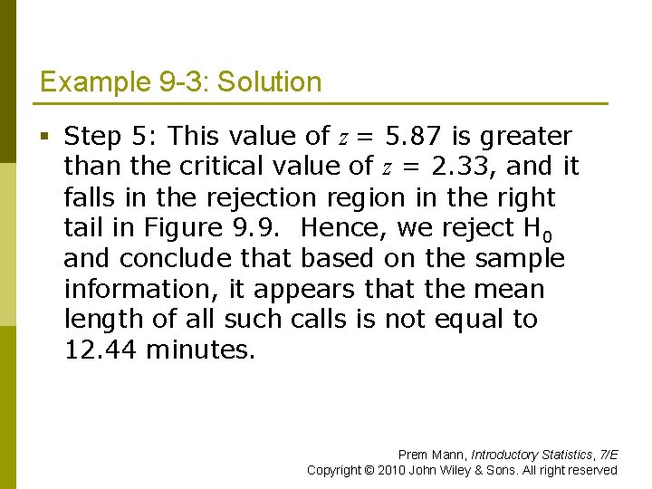 Example 9 -3: Solution § Step 5: This value of z = 5. 87