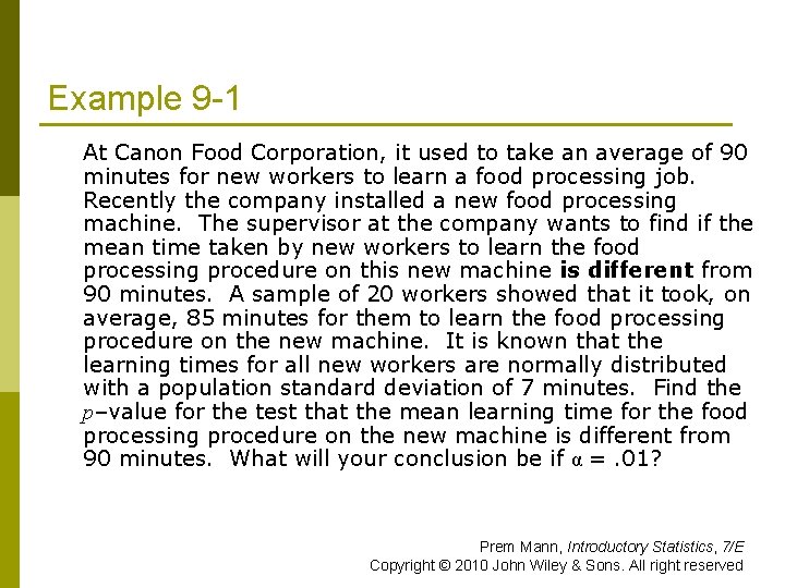 Example 9 -1 At Canon Food Corporation, it used to take an average of