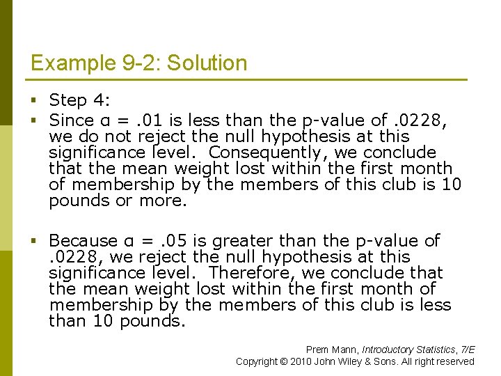 Example 9 -2: Solution § Step 4: § Since α =. 01 is less