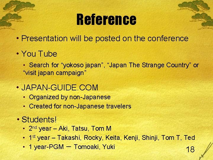 Reference • Presentation will be posted on the conference • You Tube • Search