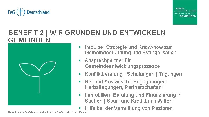 BENEFIT 2 | WIR GRÜNDEN UND ENTWICKELN GEMEINDEN § Impulse, Strategie und Know-how zur