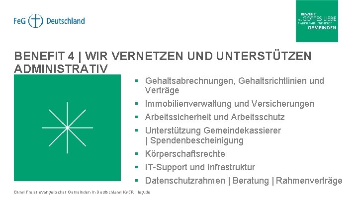 BENEFIT 4 | WIR VERNETZEN UND UNTERSTÜTZEN ADMINISTRATIV § Gehaltsabrechnungen, Gehaltsrichtlinien und Verträge §