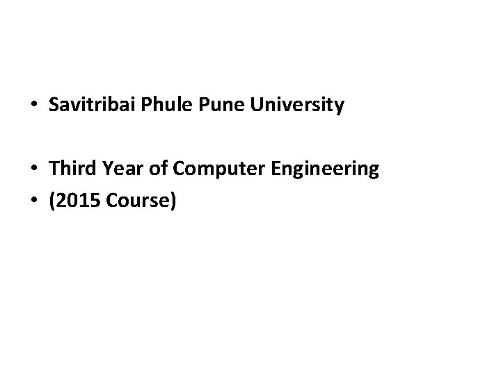  • Savitribai Phule Pune University • Third Year of Computer Engineering • (2015