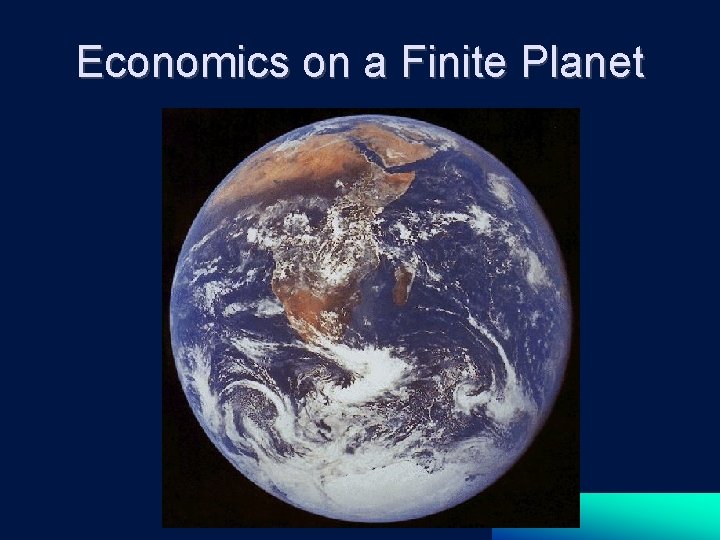 Economics on a Finite Planet 