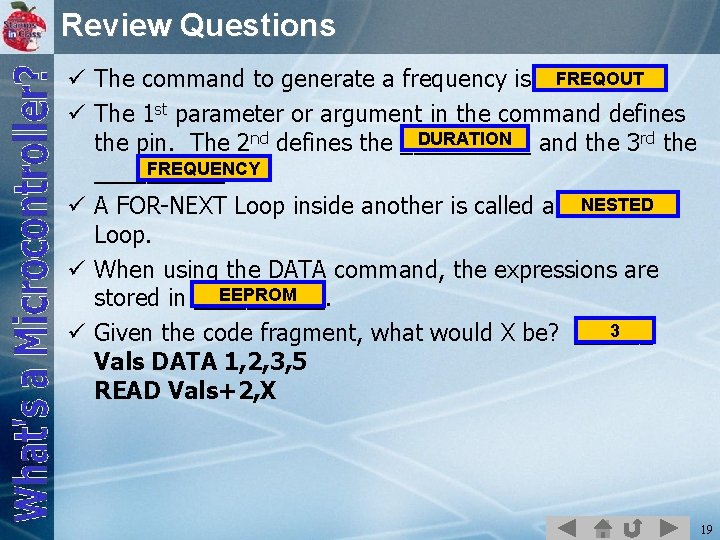 Review Questions FREQOUT ü The command to generate a frequency is _____. ü The