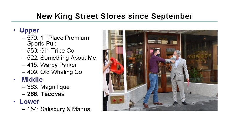 New King Street Stores since September • Upper – 570: 1 st Place Premium
