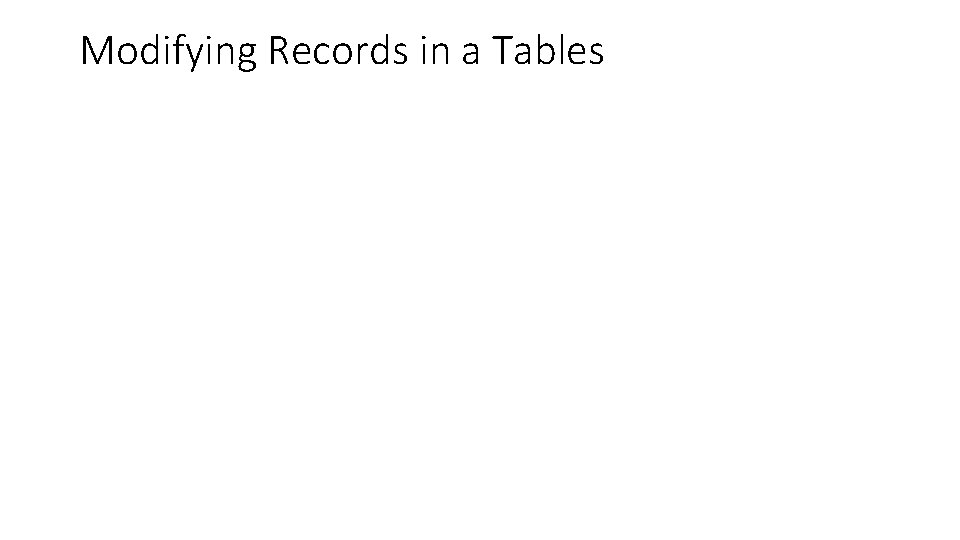 Modifying Records in a Tables 