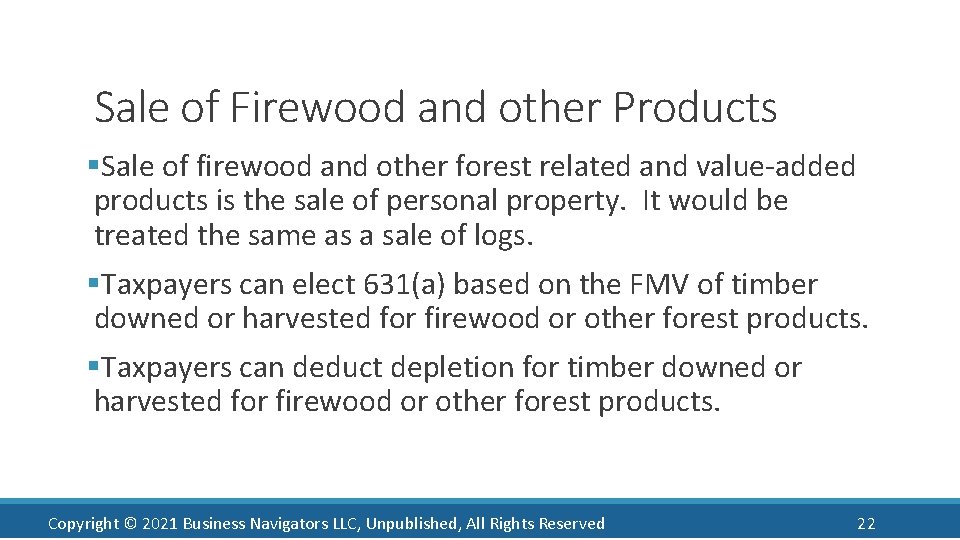 Sale of Firewood and other Products §Sale of firewood and other forest related and