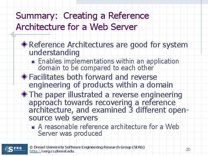 Summary: Creating a Reference Architecture for a Web Server Reference Architectures are good for Summary: Creating a Reference Architecture for a Web Server Reference Architectures are good for