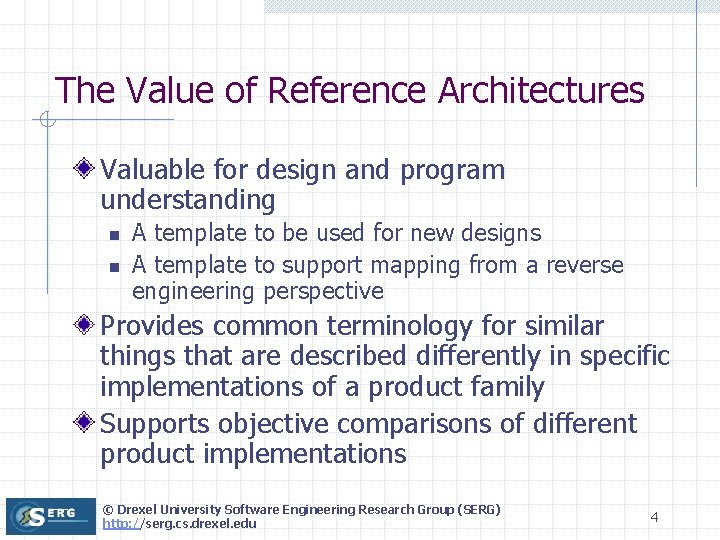 The Value of Reference Architectures Valuable for design and program understanding n n A The Value of Reference Architectures Valuable for design and program understanding n n A