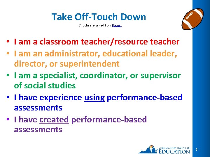 Take Off-Touch Down Structure adapted from Kagan • I am a classroom teacher/resource teacher