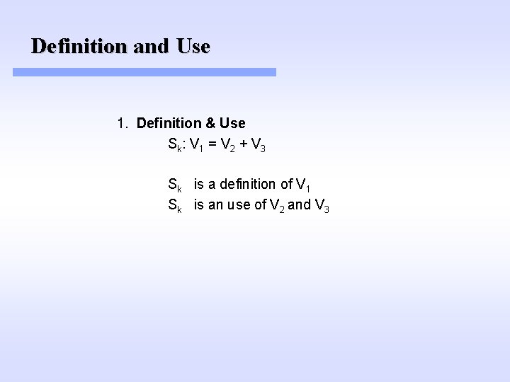 Definition and Use 1. Definition & Use Sk: V 1 = V 2 + Definition and Use 1. Definition & Use Sk: V 1 = V 2 +