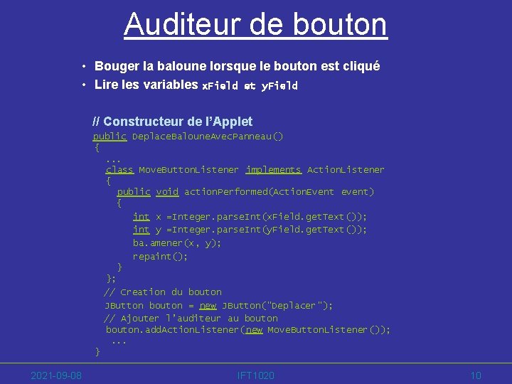 Auditeur de bouton • Bouger la baloune lorsque le bouton est cliqué • Lire