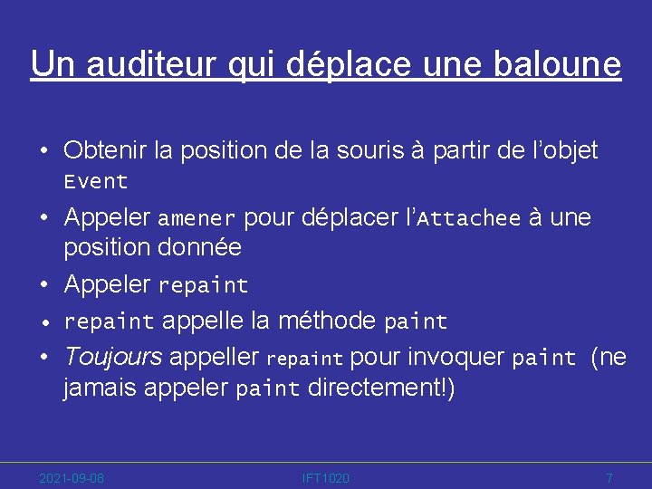 Un auditeur qui déplace une baloune • Obtenir la position de la souris à