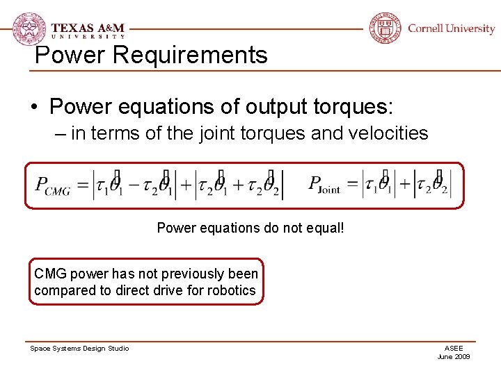 Power Requirements • Power equations of output torques: – in terms of the joint