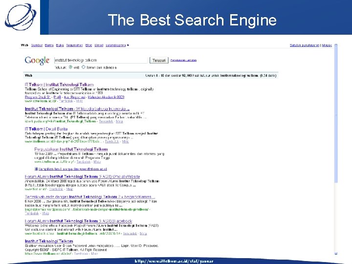 The Best Search Engine http: //www. ittelkom. ac. id/staf/yanuar 