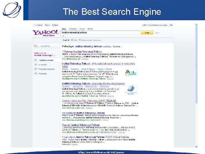 The Best Search Engine http: //www. ittelkom. ac. id/staf/yanuar 