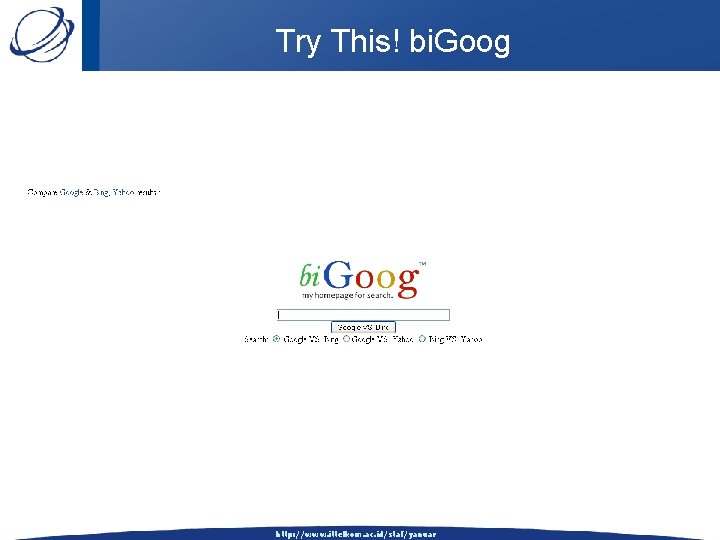 Try This! bi. Goog http: //www. ittelkom. ac. id/staf/yanuar 