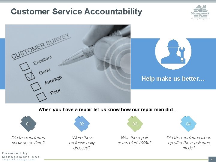 Customer Service Accountability Help make us better… When you have a repair let us