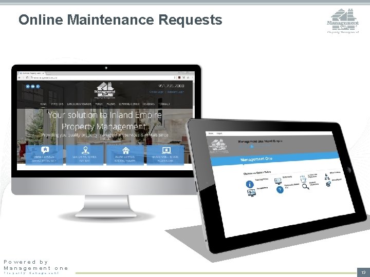 Online Maintenance Requests Powered by Management one P r o p e r t