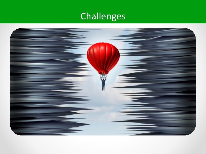 Challenges 