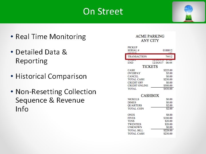 On Street • Real Time Monitoring • Detailed Data & Reporting • Historical Comparison