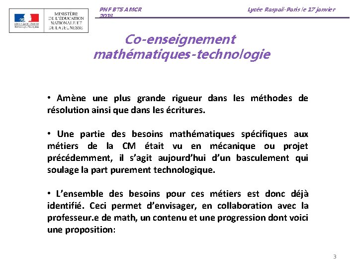 PNF BTS AMCR 2018 Lycée Raspail-Paris le 17 janvier Co-enseignement mathématiques-technologie • Amène une