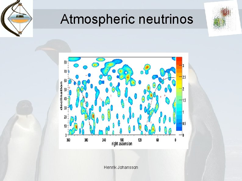 Atmospheric neutrinos Henrik Johansson 