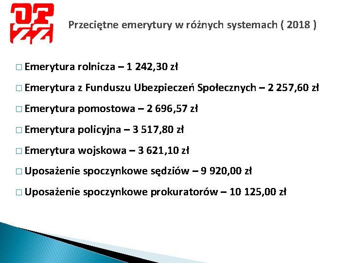 Przeciętne emerytury w różnych systemach ( 2018 ) � Emerytura rolnicza – 1 242,