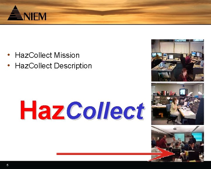  • Haz. Collect Mission • Haz. Collect Description Haz. Collect 5 