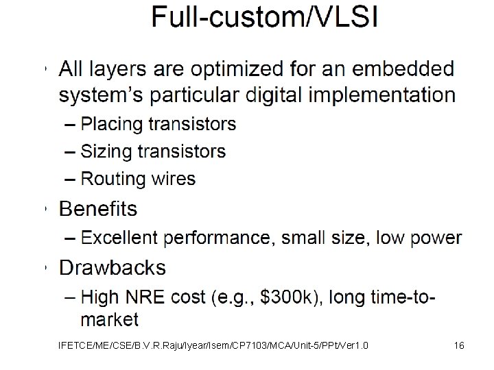 IFETCE/ME/CSE/B. V. R. Raju/Iyear/Isem/CP 7103/MCA/Unit-5/PPt/Ver 1. 0 16 