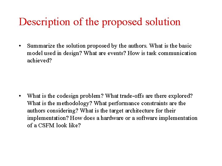 Description of the proposed solution • Summarize the solution proposed by the authors. What