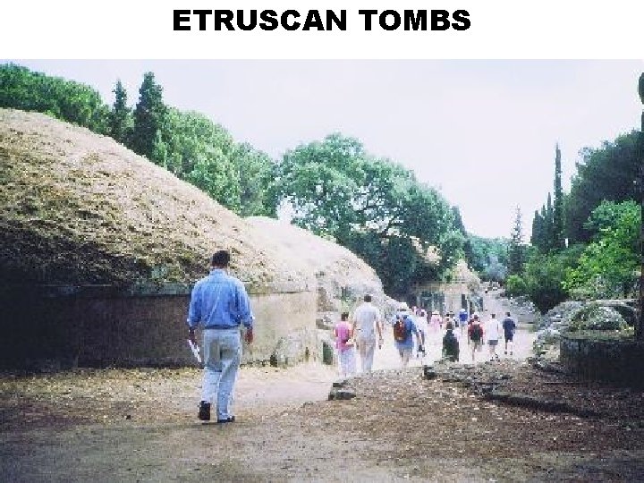 ETRUSCAN TOMBS 