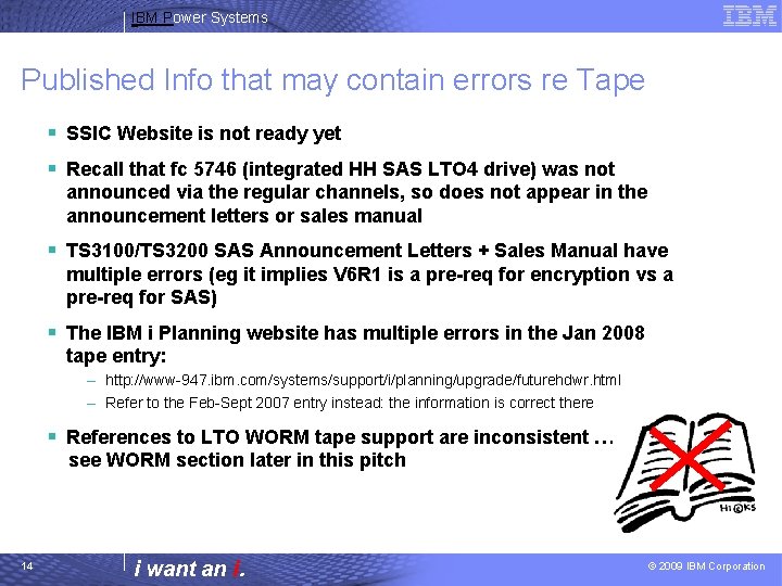 IBM Power Systems Published Info that may contain errors re Tape § SSIC Website