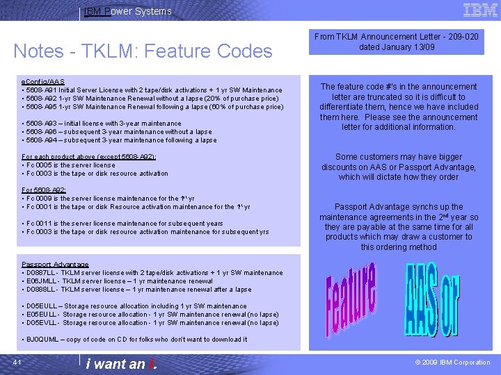 IBM Power Systems Notes - TKLM: Feature Codes e. Config/AAS • 5608 -A 91