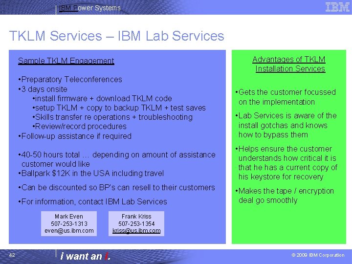 IBM Power Systems TKLM Services – IBM Lab Services Sample TKLM Engagement • Preparatory