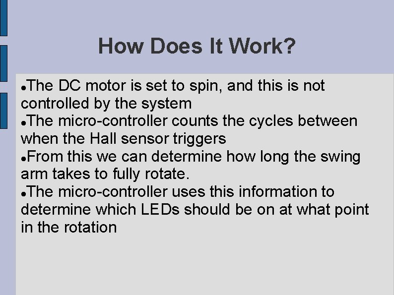 How Does It Work? The DC motor is set to spin, and this is How Does It Work? The DC motor is set to spin, and this is