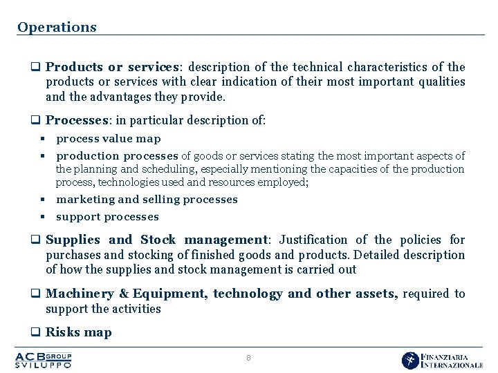 Operations q Products or services: description of the technical characteristics of the products or