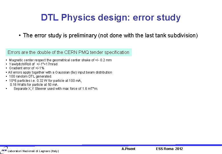DTL Physics design: error study • The error study is preliminary (not done with